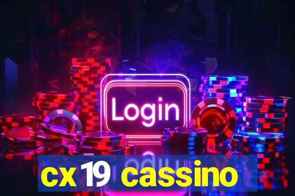 cx19 cassino